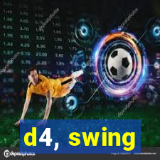 d4, swing